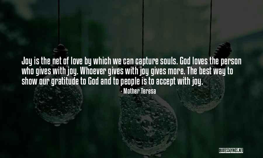 God Who Gives Joy Quotes By Mother Teresa God Who Gives Joy Quotes By Mother Teresa