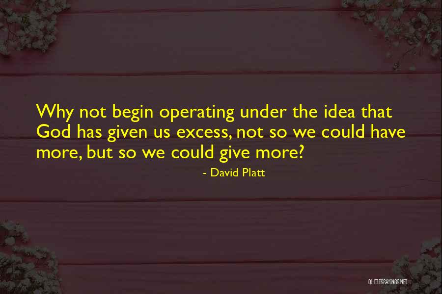 God Why Quotes By David Platt God Why Quotes By David Platt