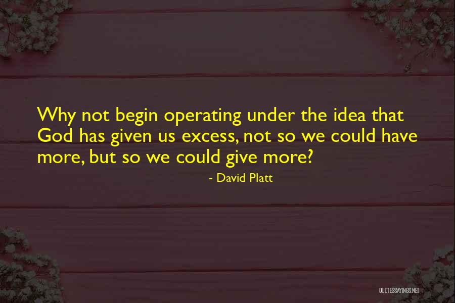 God Why Quotes By David Platt