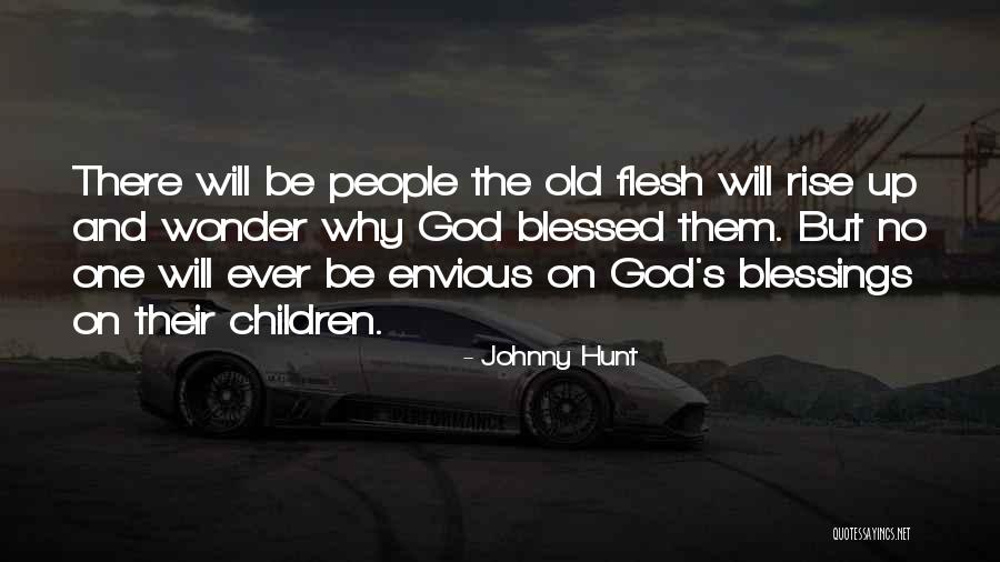 God Why Quotes By Johnny Hunt