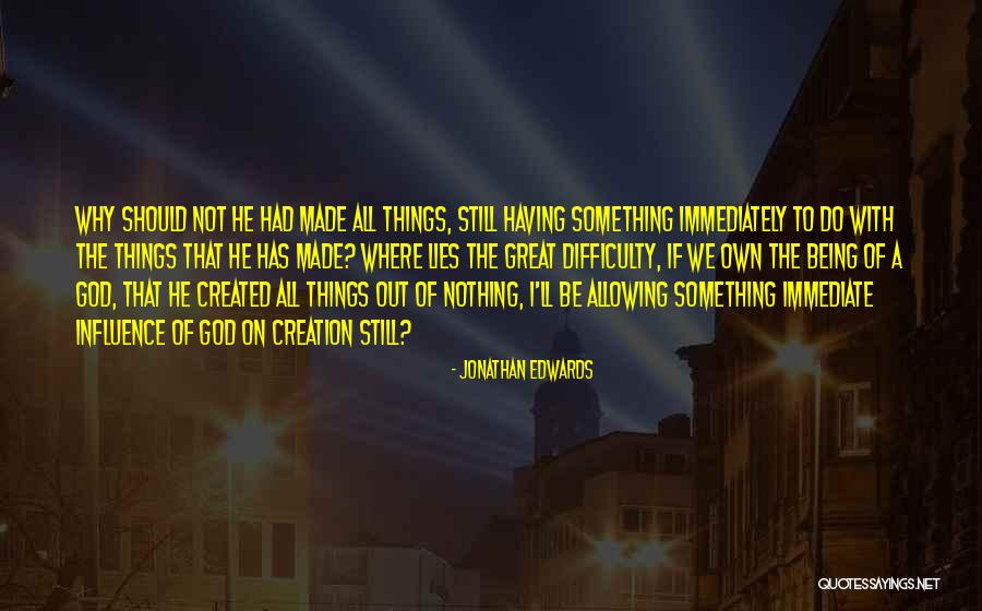 God Why Quotes By Jonathan Edwards God Why Quotes By Jonathan Edwards