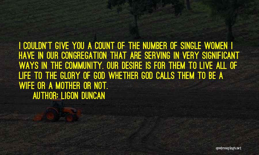 God Wife Quotes By Ligon Duncan