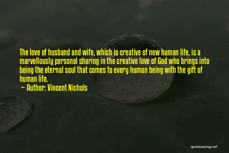 God Wife Quotes By Vincent Nichols