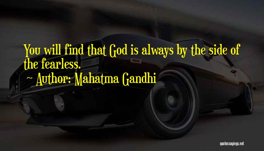 God Will Always Be By Your Side Quotes By Mahatma Gandhi