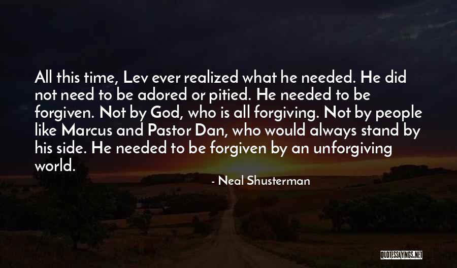 God Will Always Be By Your Side Quotes By Neal Shusterman