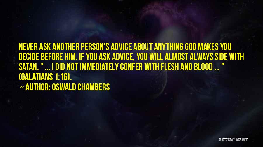 God Will Always Be By Your Side Quotes By Oswald Chambers