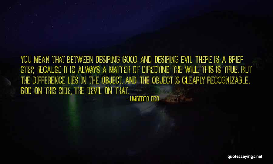God Will Always Be By Your Side Quotes By Umberto Eco God Will Always Be By Your Side Quotes By Umberto Eco