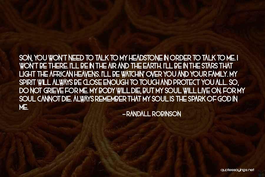 God Will Always Be There For You Quotes By Randall Robinson