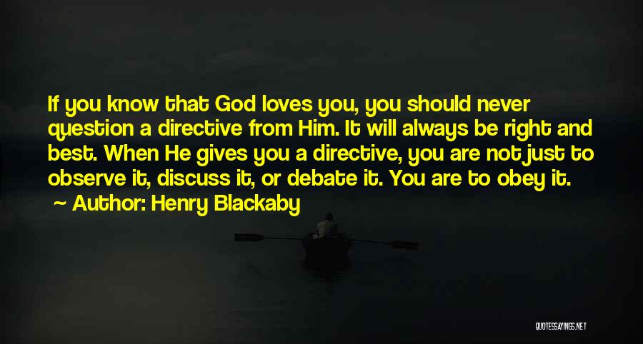 God Will Always Love You Quotes By Henry Blackaby