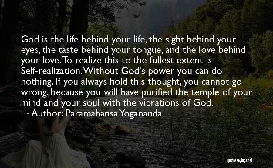 God Will Always Love You Quotes By Paramahansa Yogananda