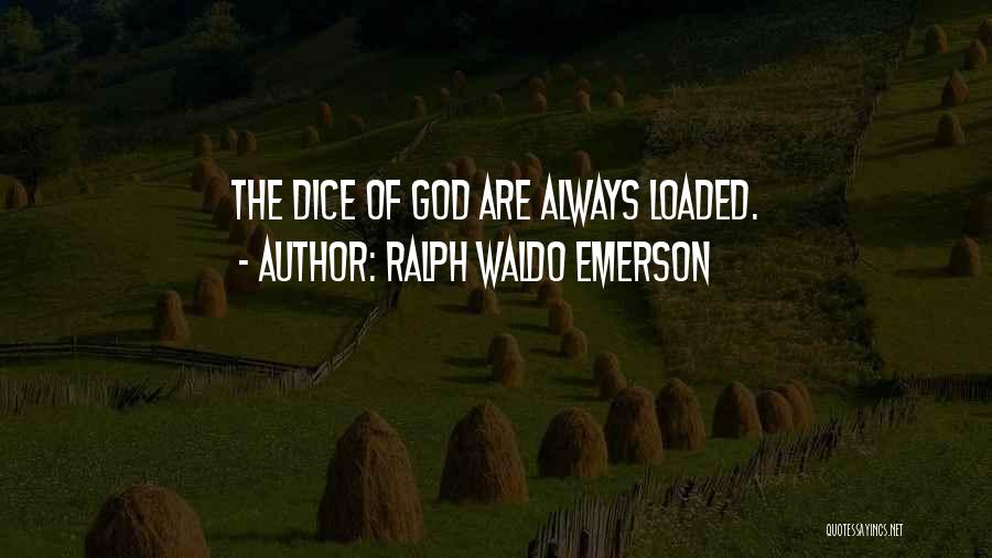 God Will Always Love You Quotes By Ralph Waldo Emerson