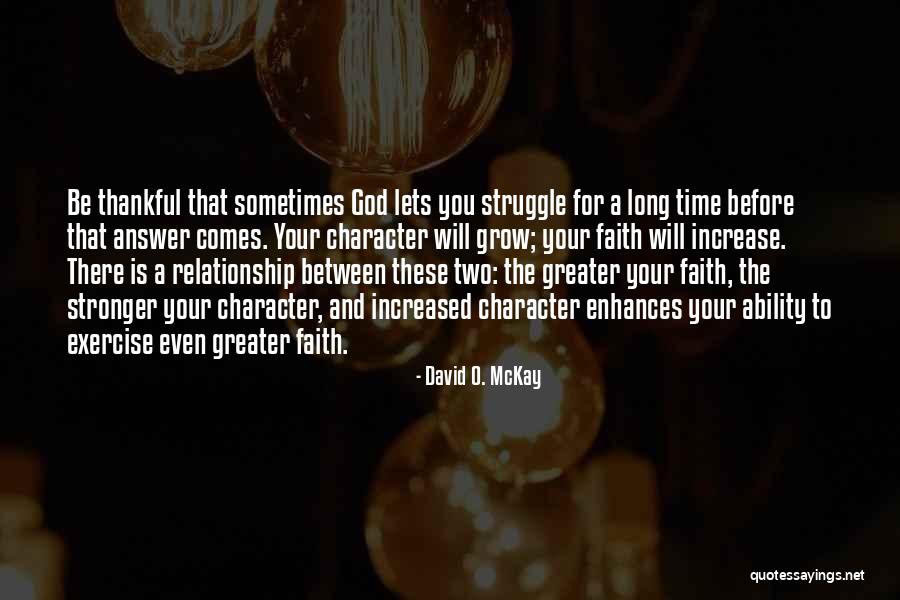 God Will Answer Quotes By David O. McKay