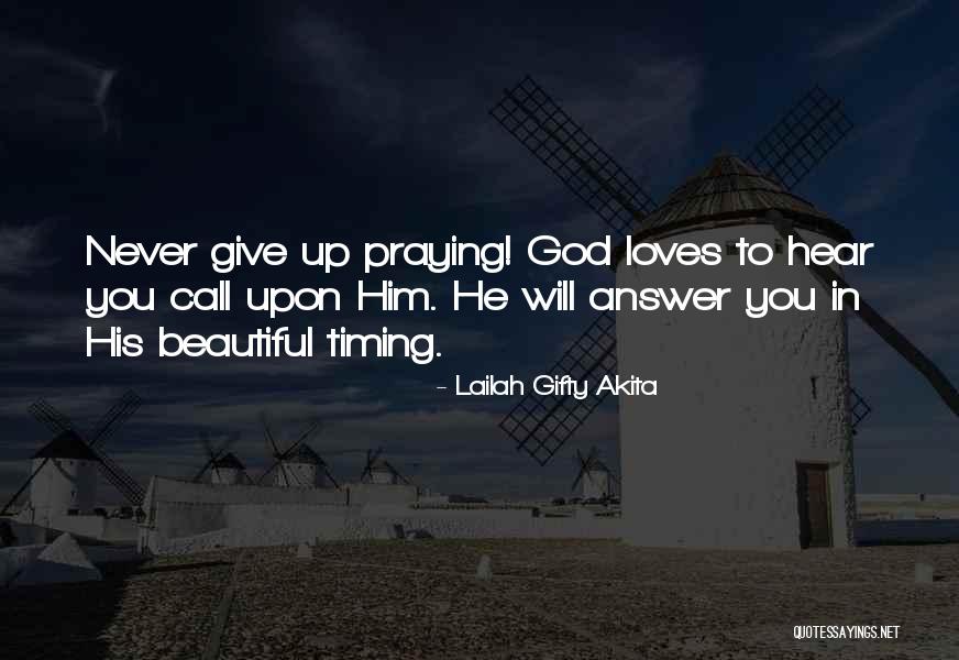 God Will Answer Quotes By Lailah Gifty Akita