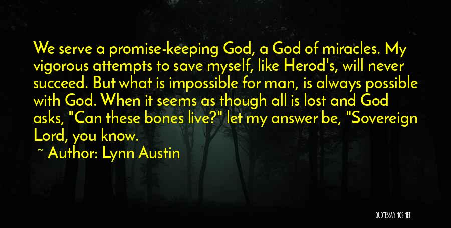 God Will Answer Quotes By Lynn Austin