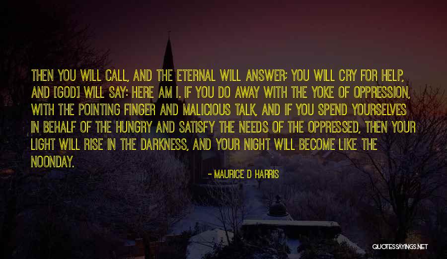 God Will Answer Quotes By Maurice D Harris