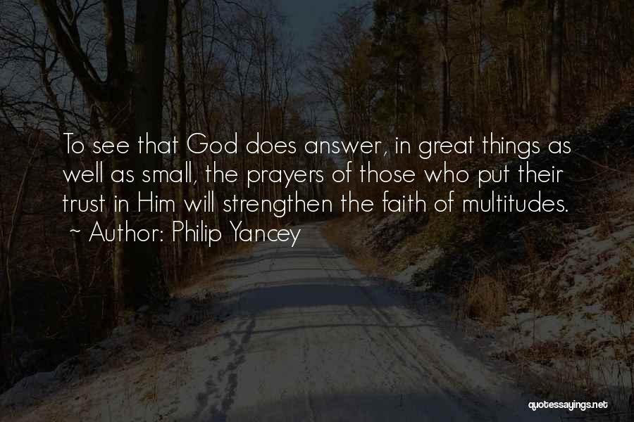 God Will Answer Quotes By Philip Yancey