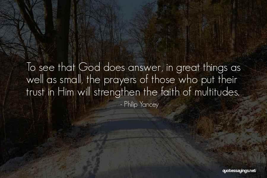 God Will Answer Quotes By Philip Yancey