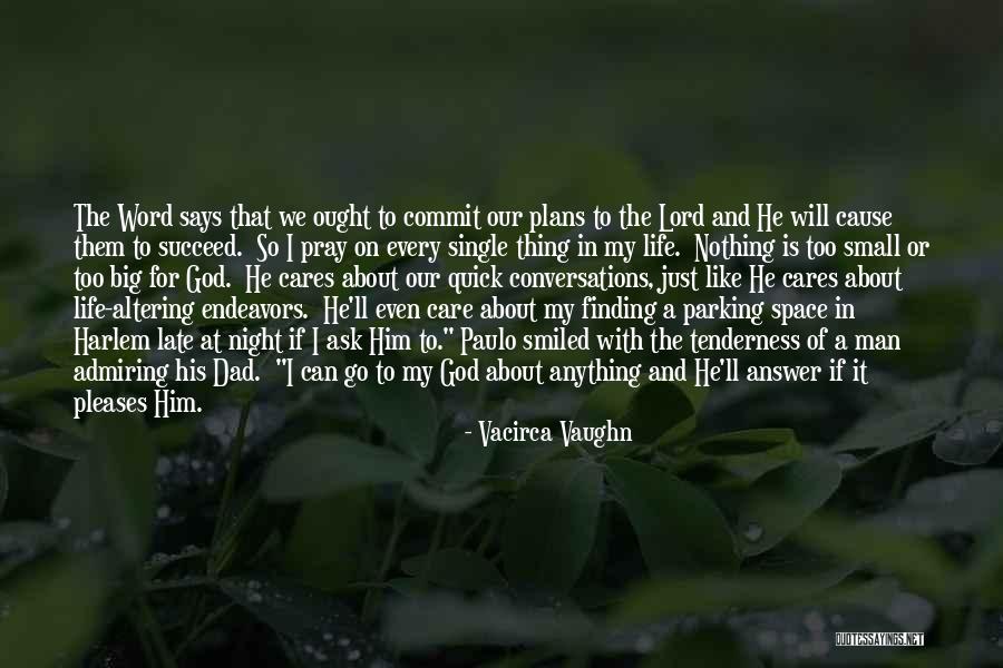 God Will Answer Quotes By Vacirca Vaughn