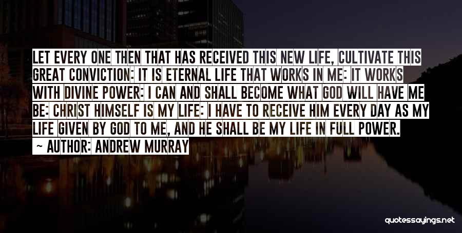 God Will Be With Me Quotes By Andrew Murray