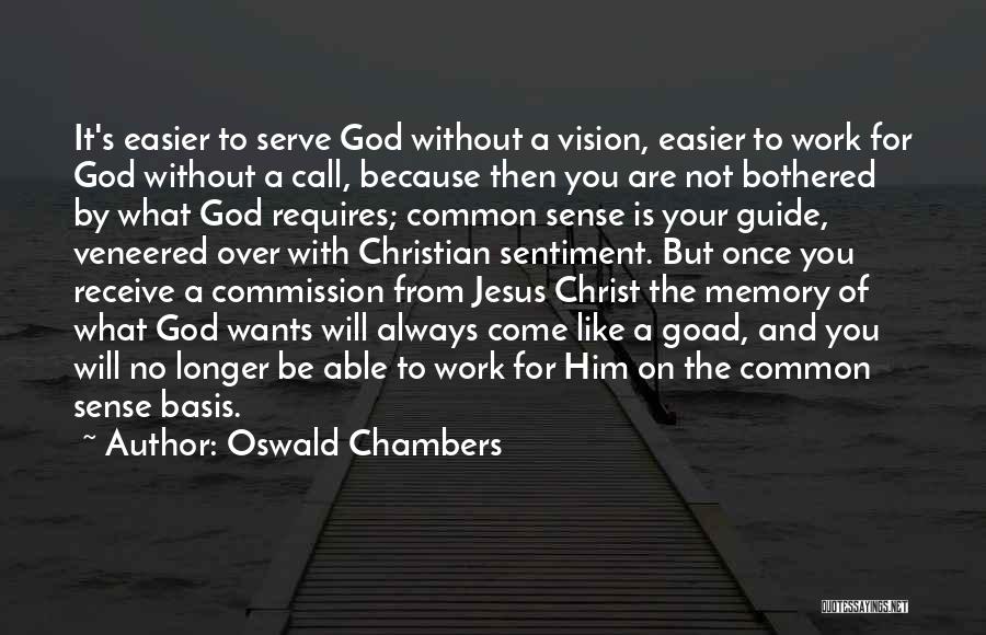 God Will Be With You Always Quotes By Oswald Chambers