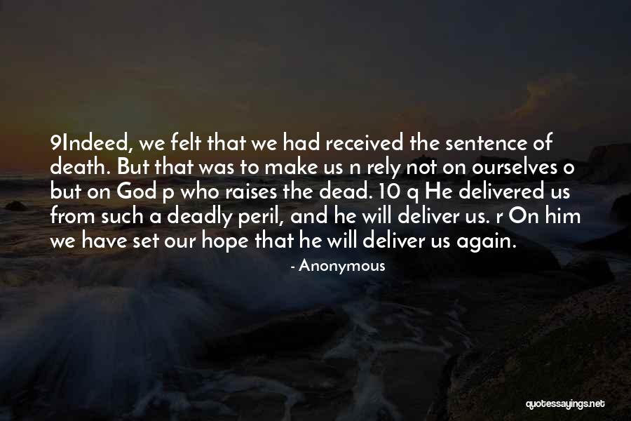 God Will Deliver Quotes By Anonymous God Will Deliver Quotes By Anonymous