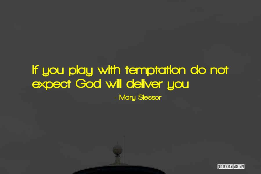 God Will Deliver Quotes By Mary Slessor God Will Deliver Quotes By Mary Slessor