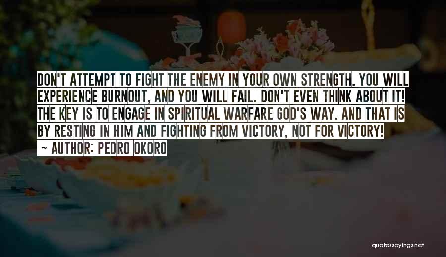 God Will Fight For You Quotes By Pedro Okoro