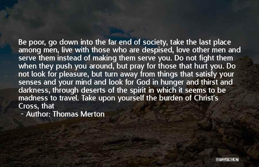 God Will Fight For You Quotes By Thomas Merton