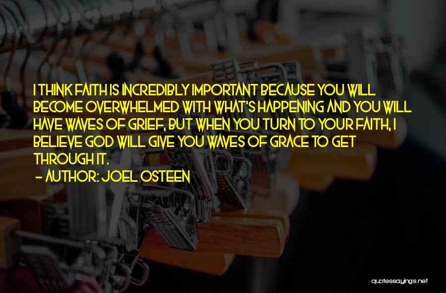 God Will Get You Through Quotes By Joel Osteen