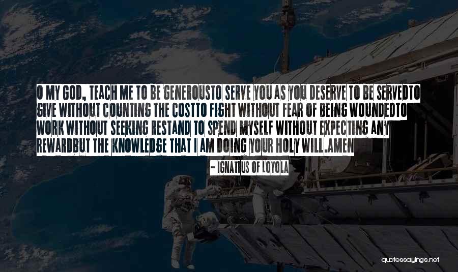 God Will Give You Quotes By Ignatius Of Loyola God Will Give You Quotes By Ignatius Of Loyola