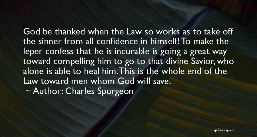 God Will Heal Him Quotes By Charles Spurgeon