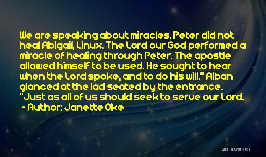 God Will Heal Him Quotes By Janette Oke