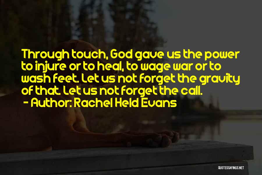 God Will Heal Him Quotes By Rachel Held Evans