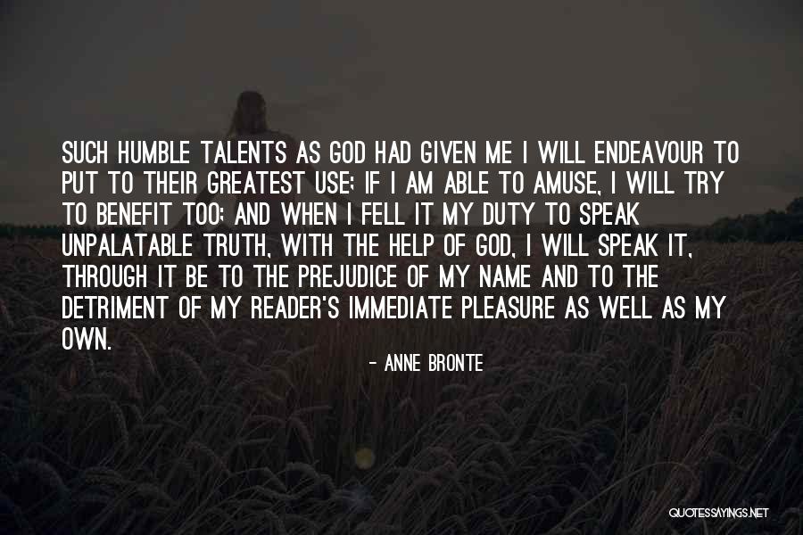 God Will Help Me Quotes By Anne Bronte God Will Help Me Quotes By Anne Bronte