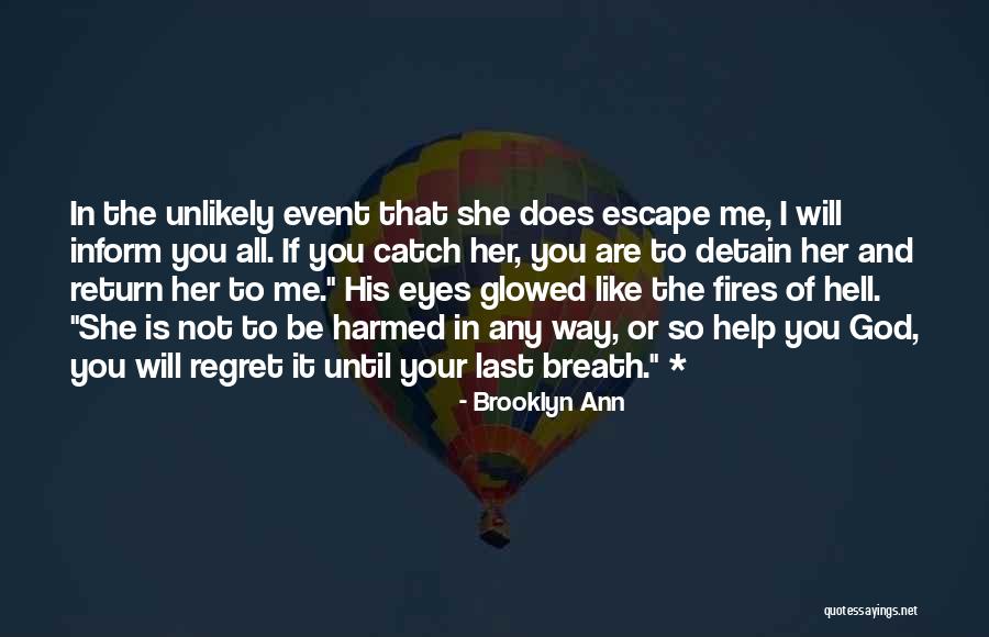 God Will Help Me Quotes By Brooklyn Ann God Will Help Me Quotes By Brooklyn Ann