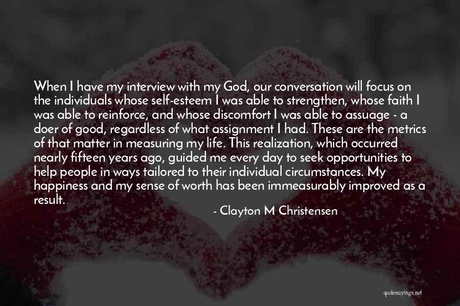 God Will Help Me Quotes By Clayton M Christensen God Will Help Me Quotes By Clayton M Christensen