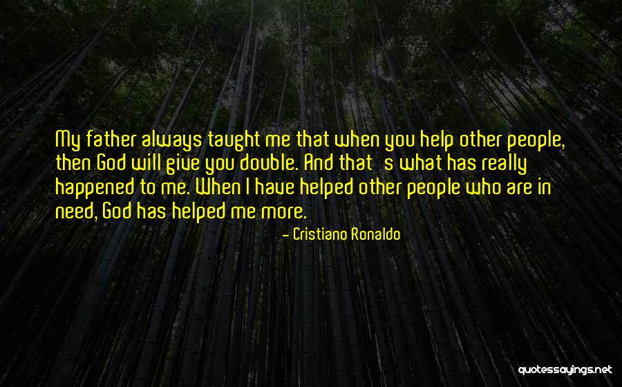 God Will Help Me Quotes By Cristiano Ronaldo God Will Help Me Quotes By Cristiano Ronaldo
