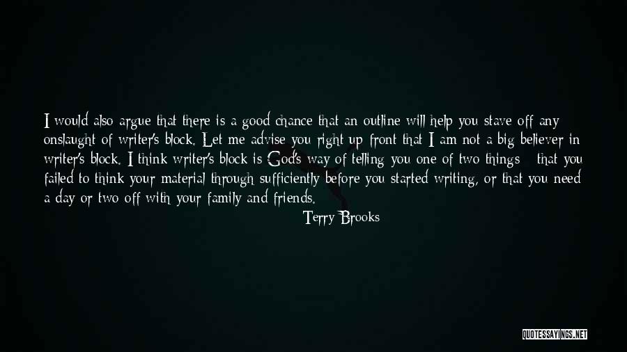 God Will Help Me Quotes By Terry Brooks God Will Help Me Quotes By Terry Brooks
