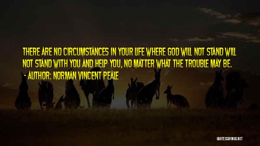 God Will Help Quotes By Norman Vincent Peale