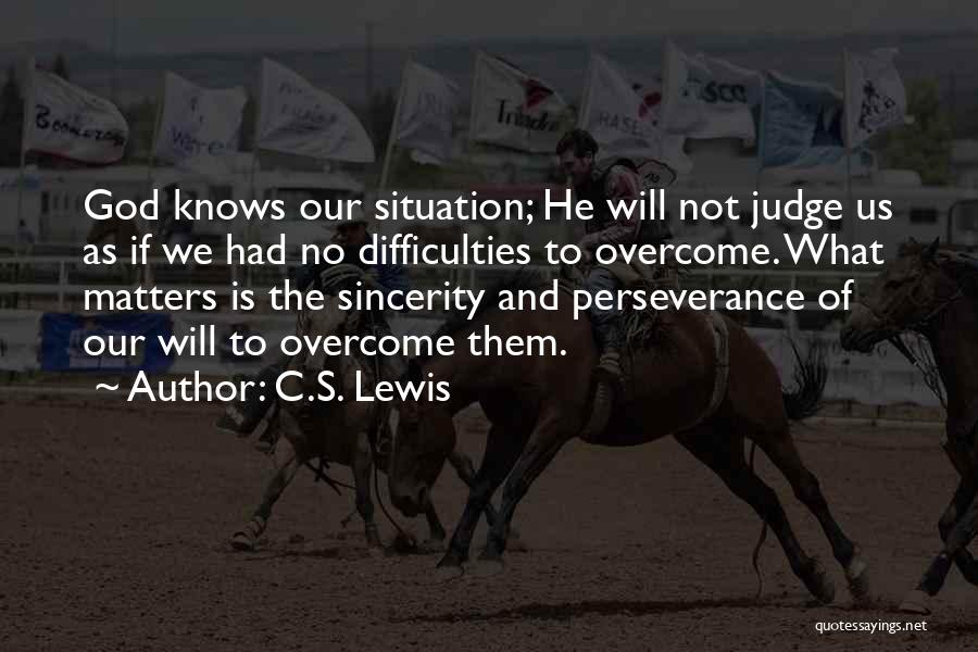 God Will Judge Quotes By C.S. Lewis