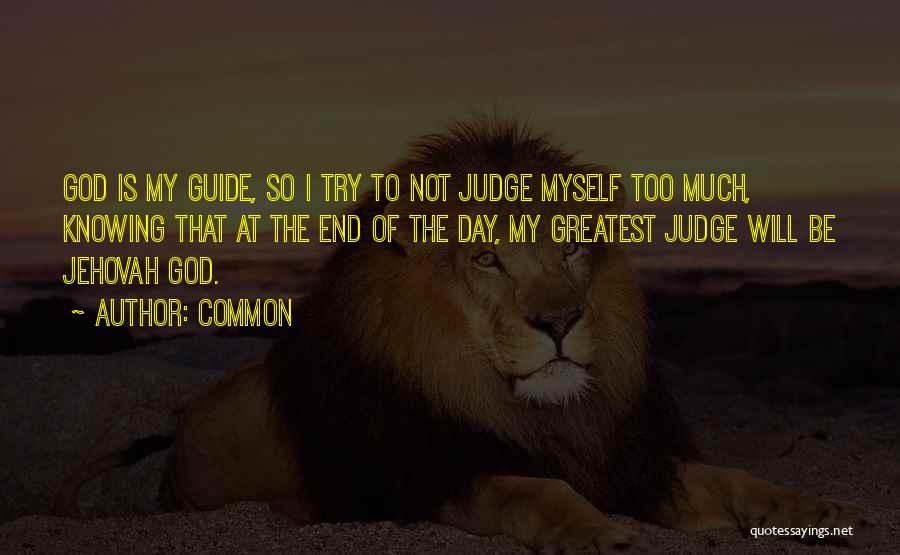 God Will Judge Quotes By Common