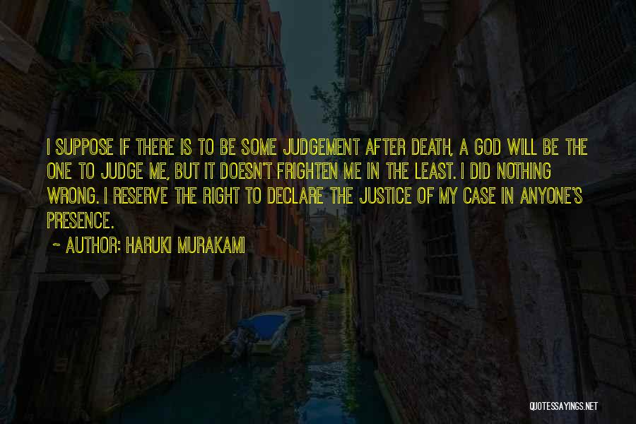 God Will Judge Quotes By Haruki Murakami