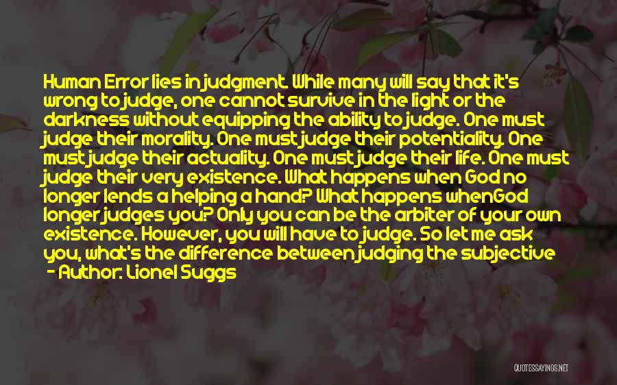 God Will Judge Quotes By Lionel Suggs
