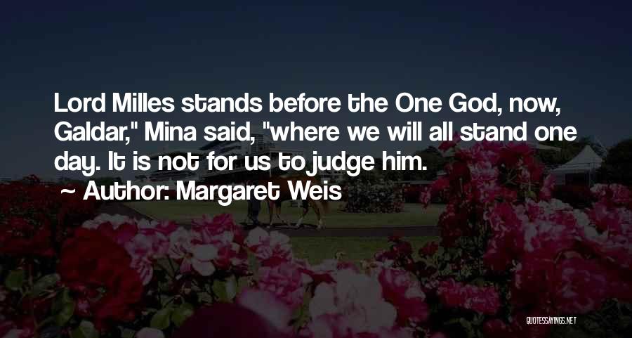 God Will Judge Quotes By Margaret Weis