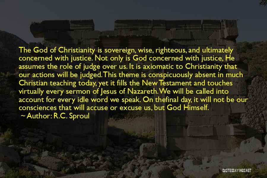 God Will Judge Quotes By R.C. Sproul