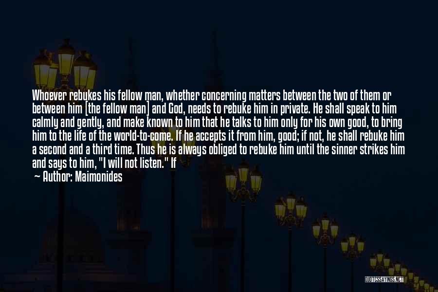 God Will Listen Quotes By Maimonides