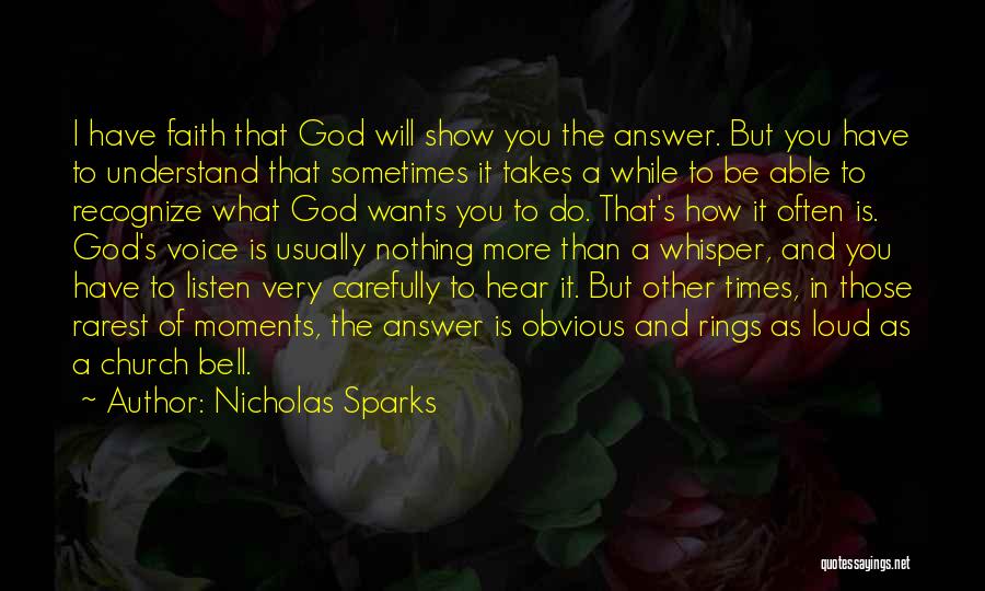 God Will Listen Quotes By Nicholas Sparks