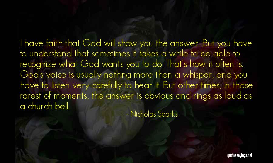 God Will Listen Quotes By Nicholas Sparks