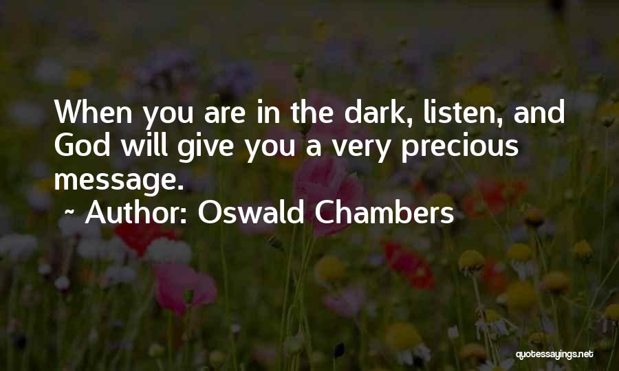 God Will Listen Quotes By Oswald Chambers