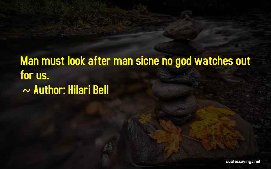 God Will Look After You Quotes By Hilari Bell